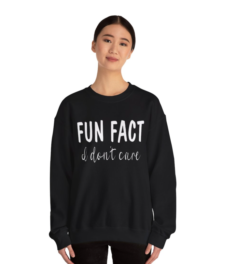 Fun Fact -- I Don't Care Apparel