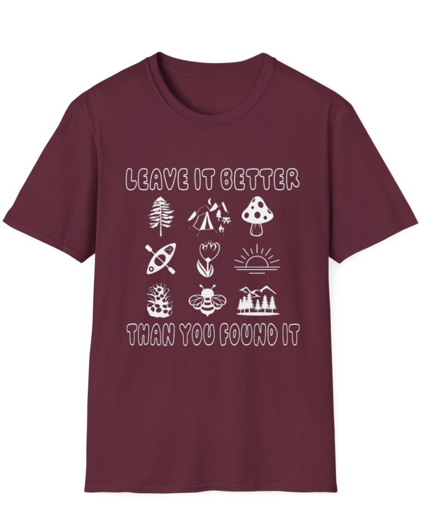 Leave it Better than you Found it Apparel