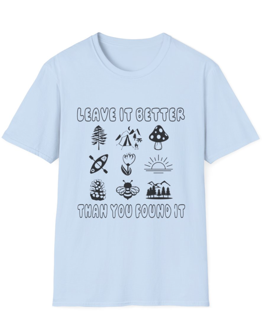 Leave it Better than you Found it Apparel