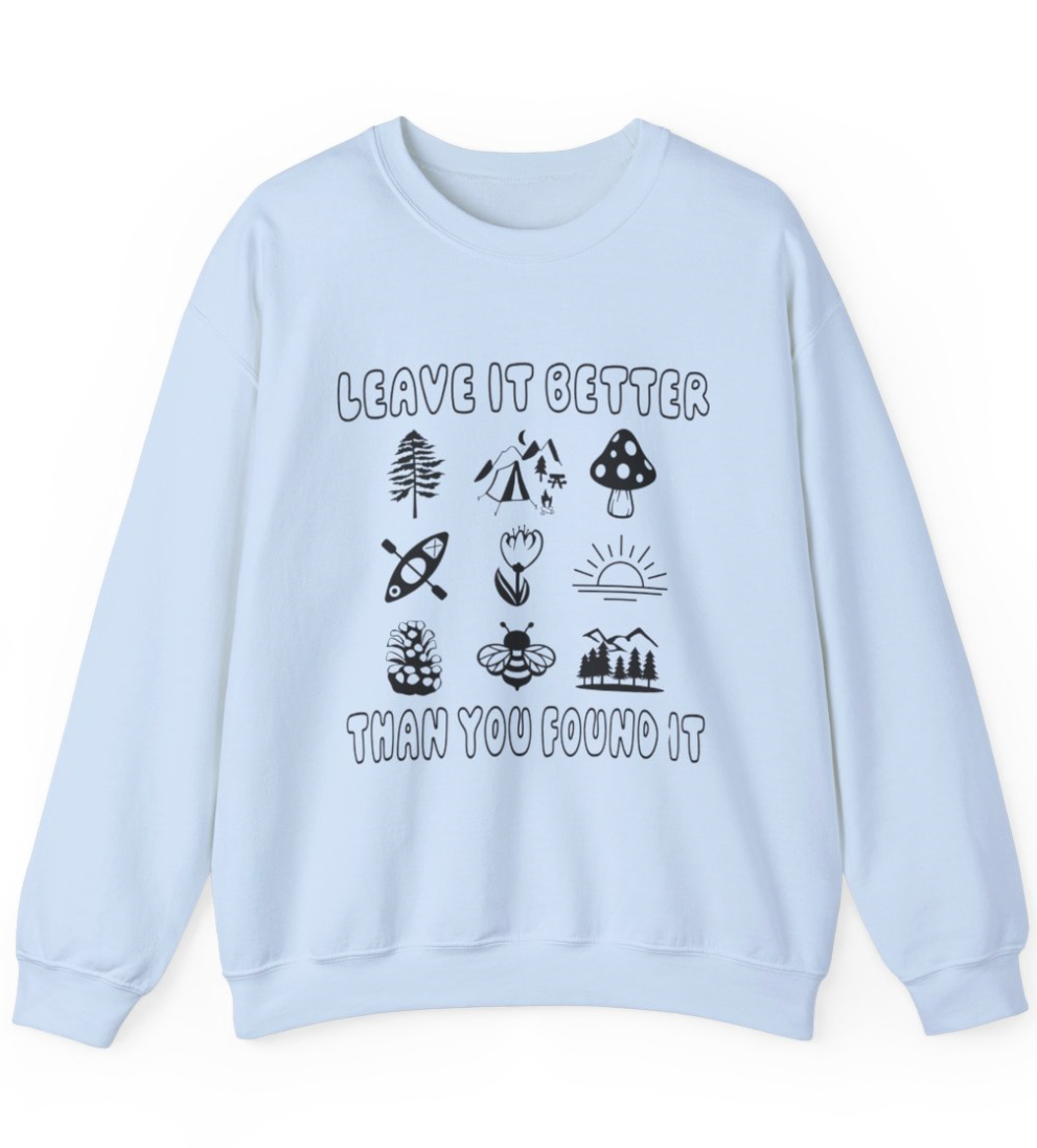 Leave it Better than you Found it Apparel