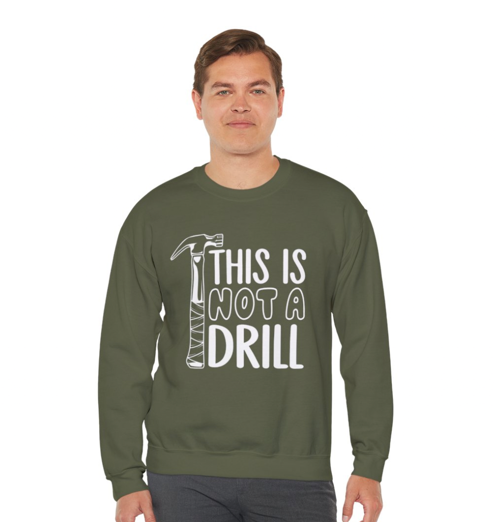 This is Not a Drill - Punny Apparel