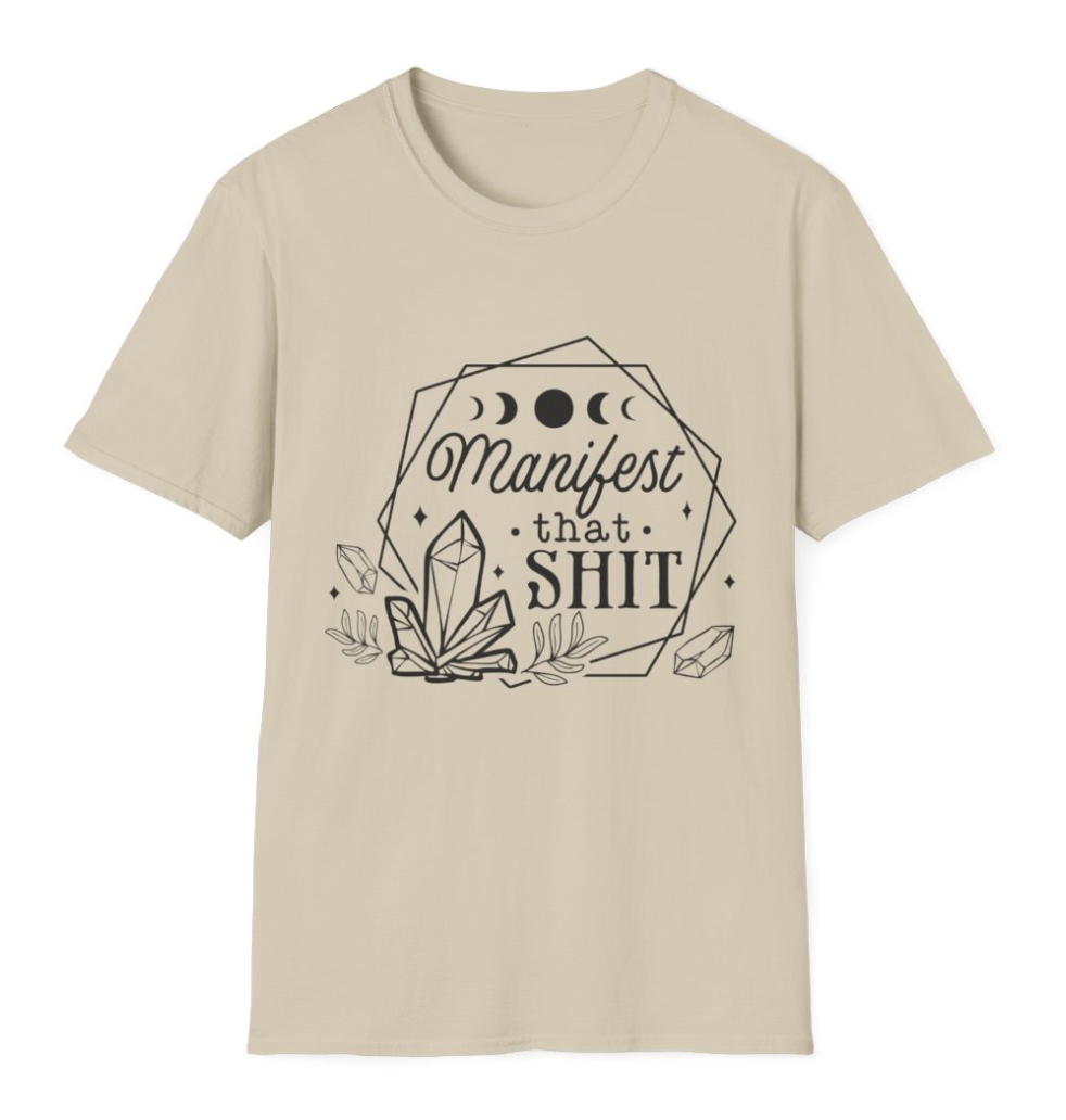 Manifest that Shit Apparel