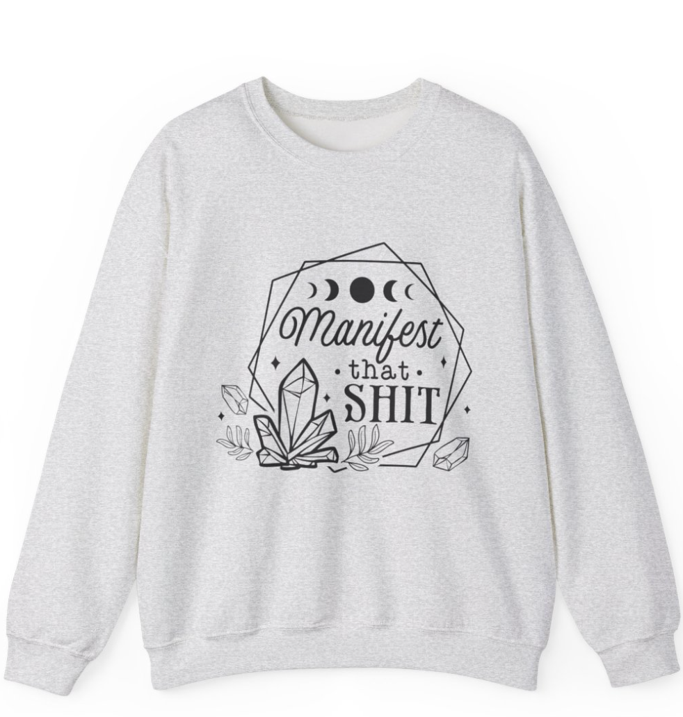 Manifest that Shit Apparel