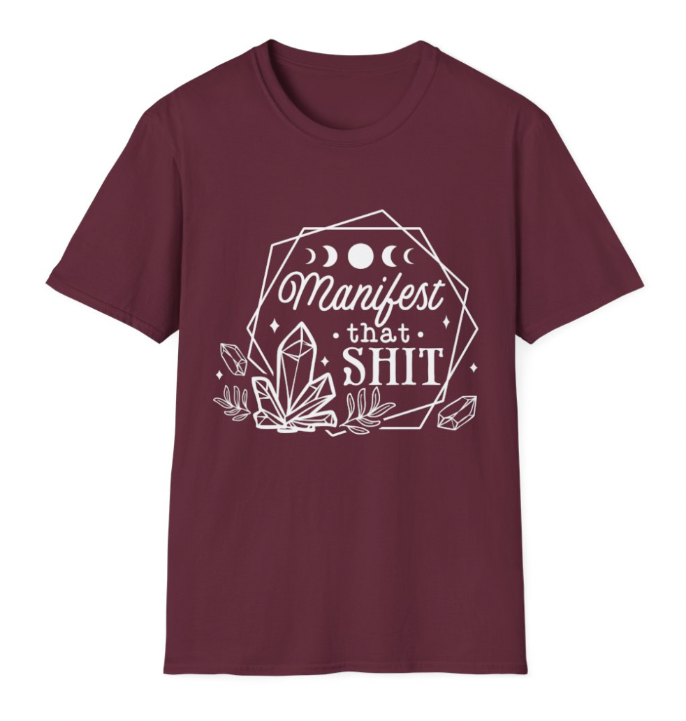 Manifest that Shit Apparel