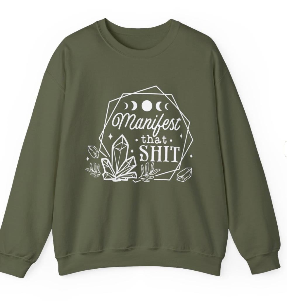 Manifest that Shit Apparel