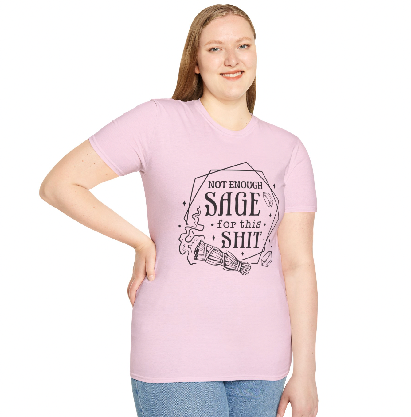 Not Enough Sage For This Shit Apparel