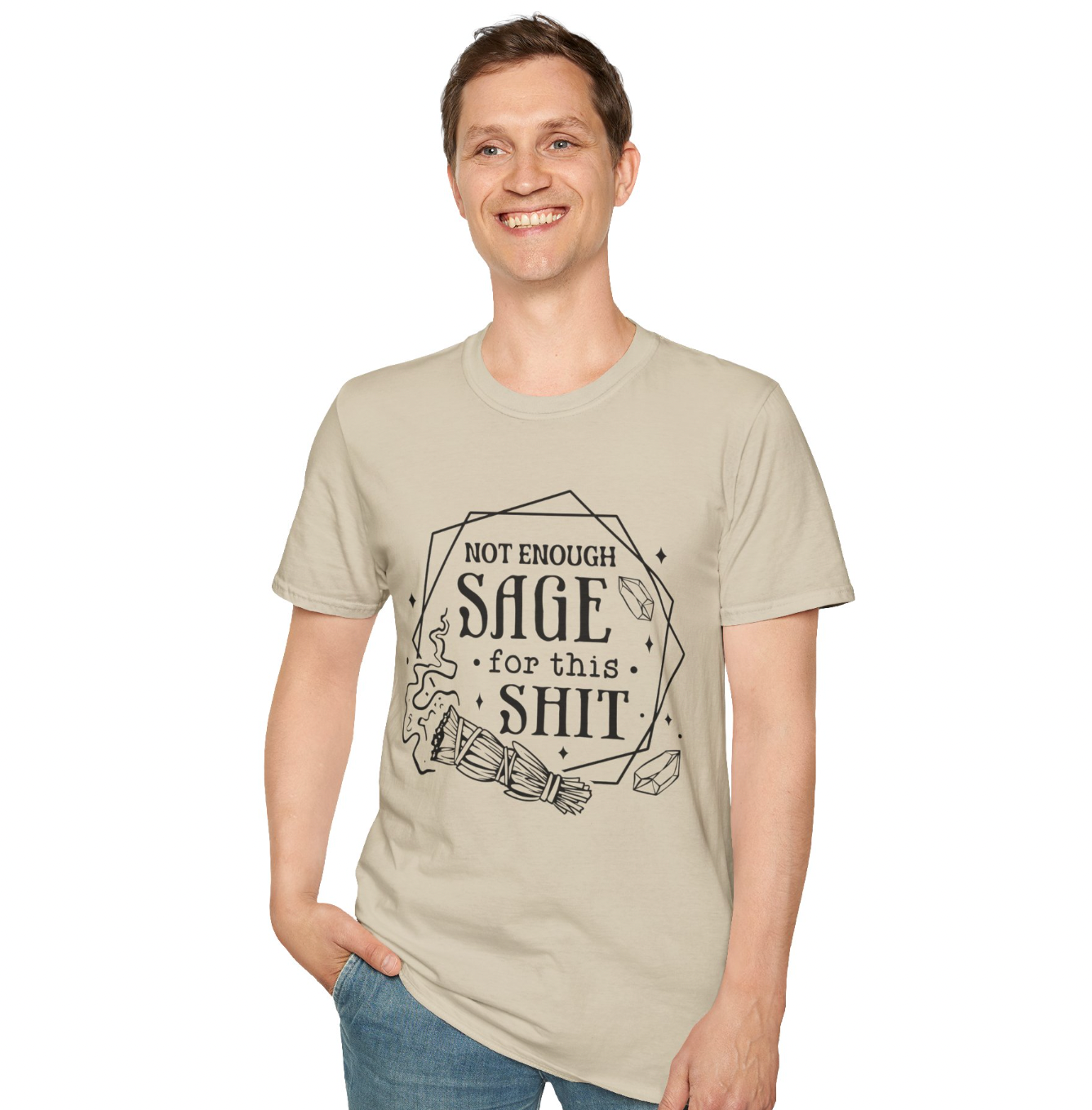Not Enough Sage For This Shit Apparel