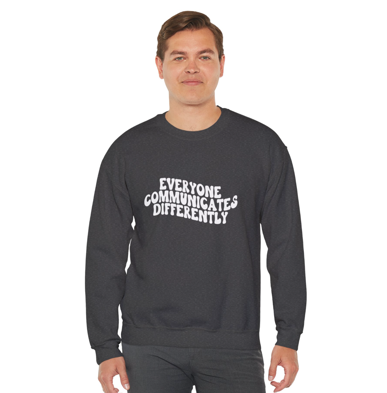 Everyone Communicates Differently Apparel