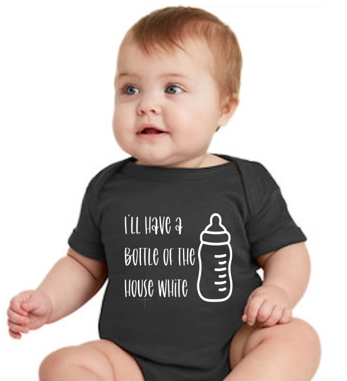 I'll Have a Bottle of the House White" Baby Onesie