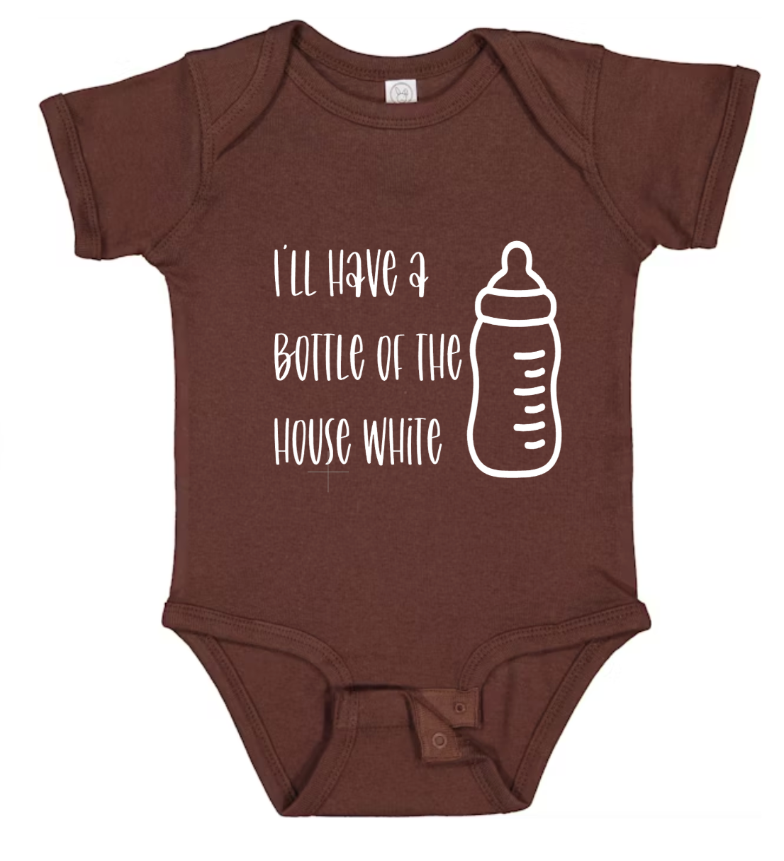 I'll Have a Bottle of the House White" Baby Onesie