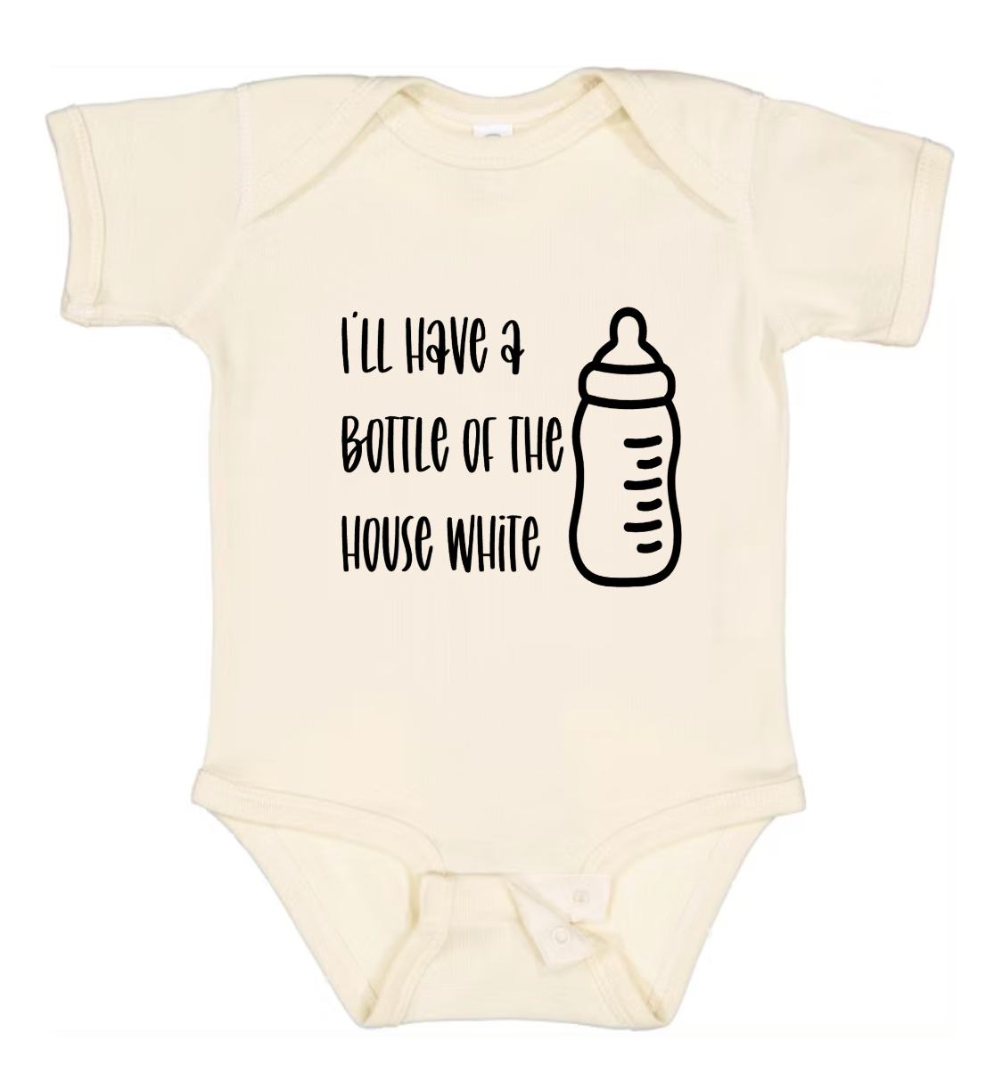 I'll Have a Bottle of the House White" Baby Onesie