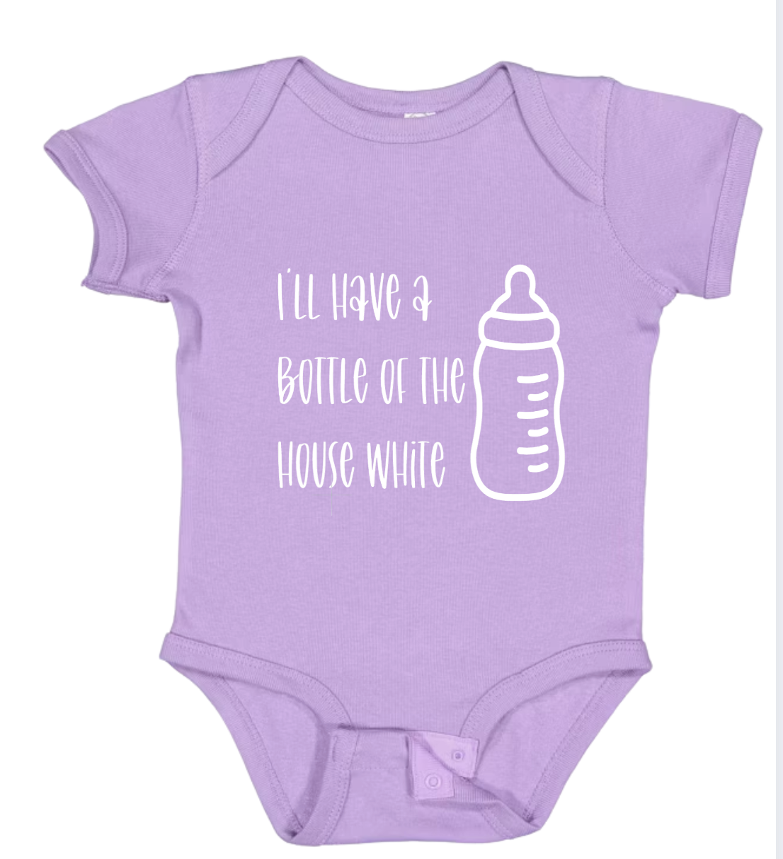 I'll Have a Bottle of the House White" Baby Onesie