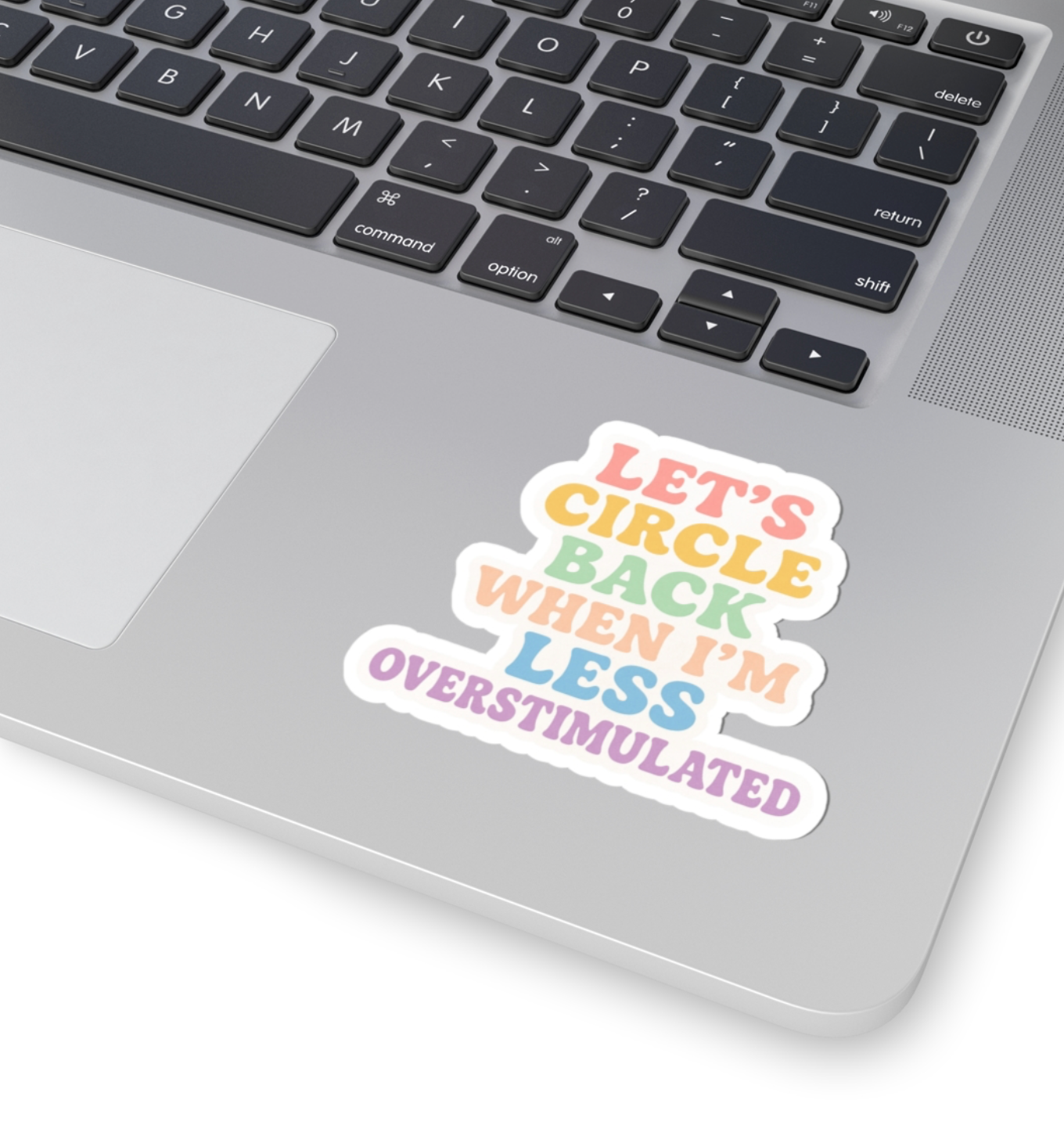 Let’s Circle Back When I’m Less Overstimulated – Vinyl Sticker