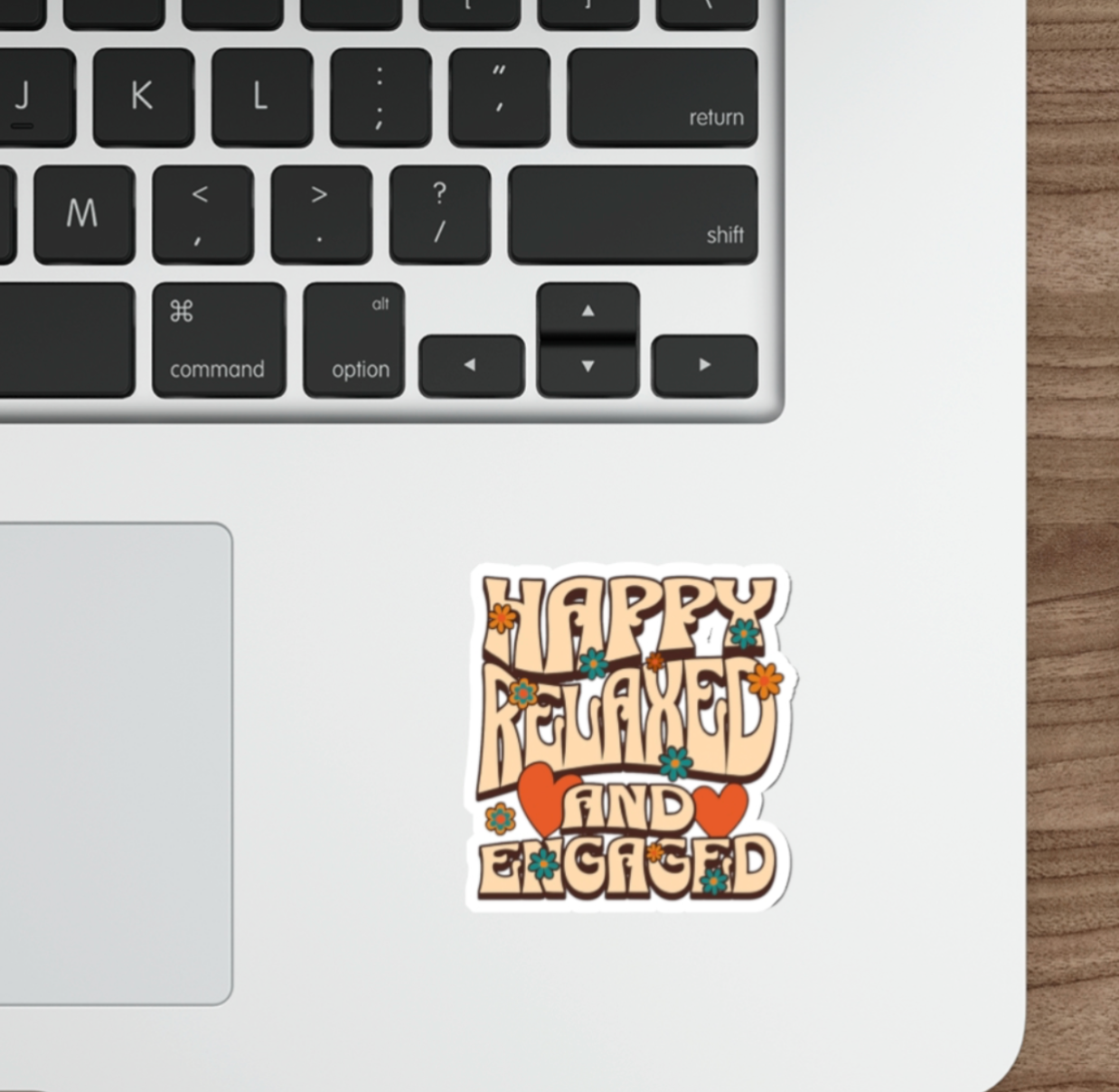 Happy, Relaxed, and Engaged - Sticker