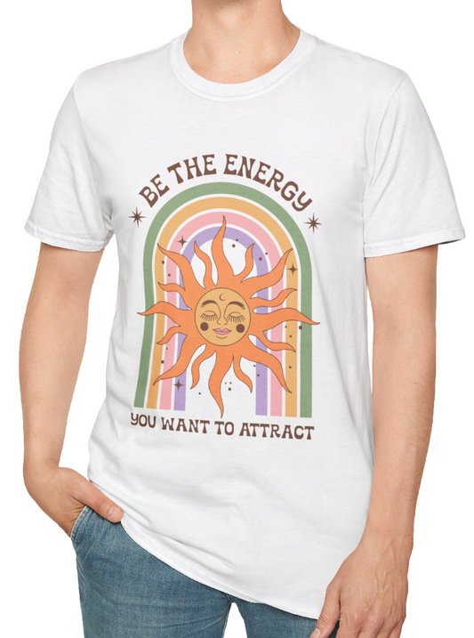 Be the Energy You want to Attract