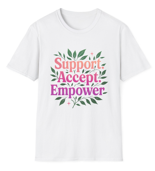 Support. Accept. Empower. Apparel