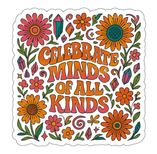 Celebrate Minds of All Kinds – Vinyl Sticker