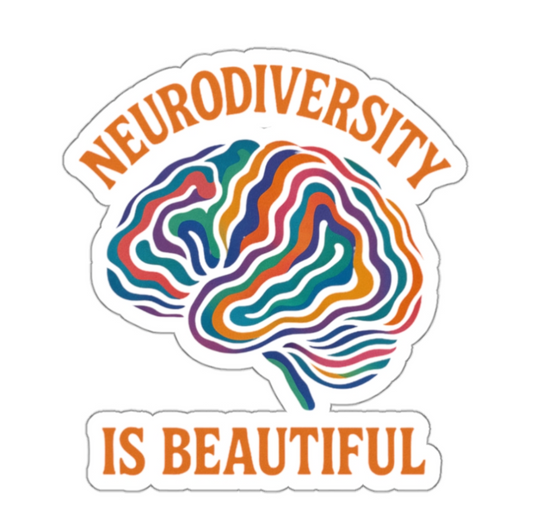 Neurodiversity is Beautiful- Sticker