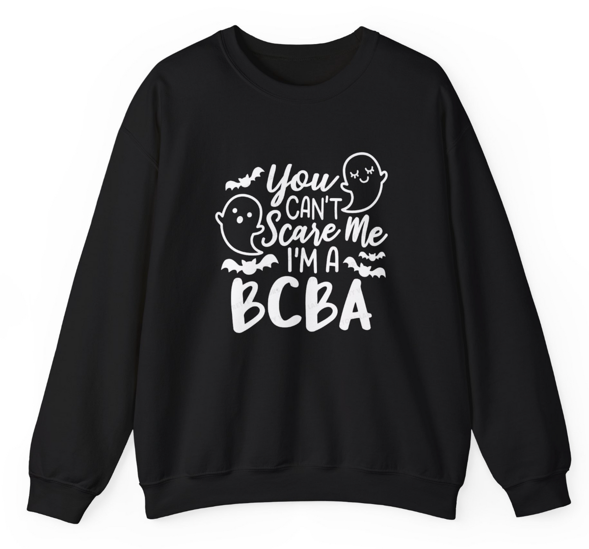 You Can't Scare Me Apparel BCBA/ RBT