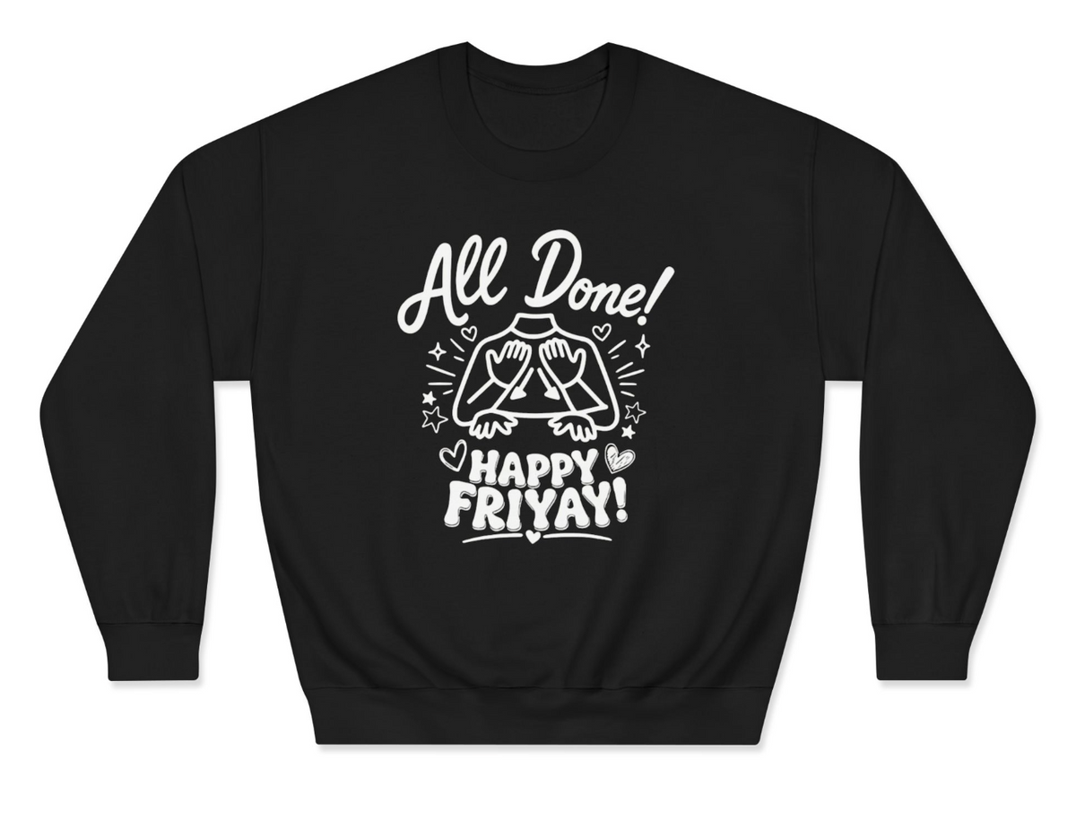 All Done ASL - FriYAY Apparel