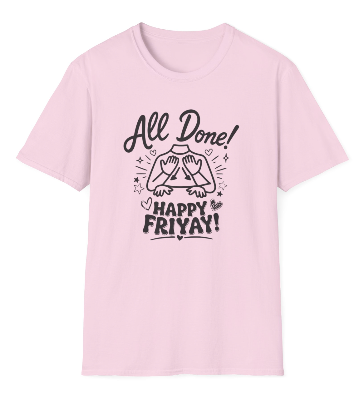 All Done ASL - FriYAY Apparel