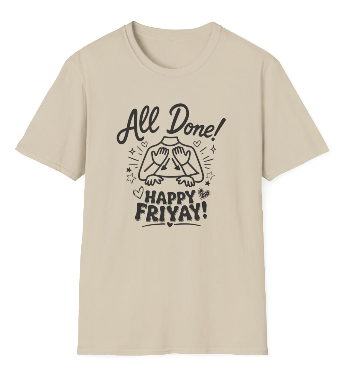 All Done ASL - FriYAY Apparel