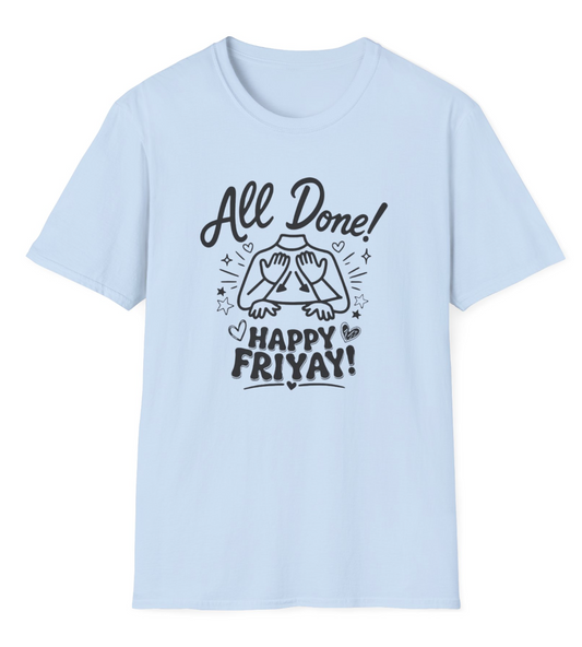 All Done ASL - FriYAY Apparel