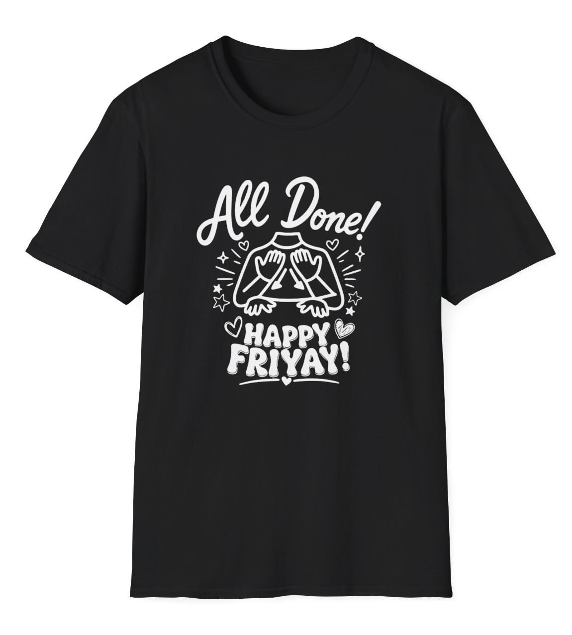 All Done ASL - FriYAY Apparel